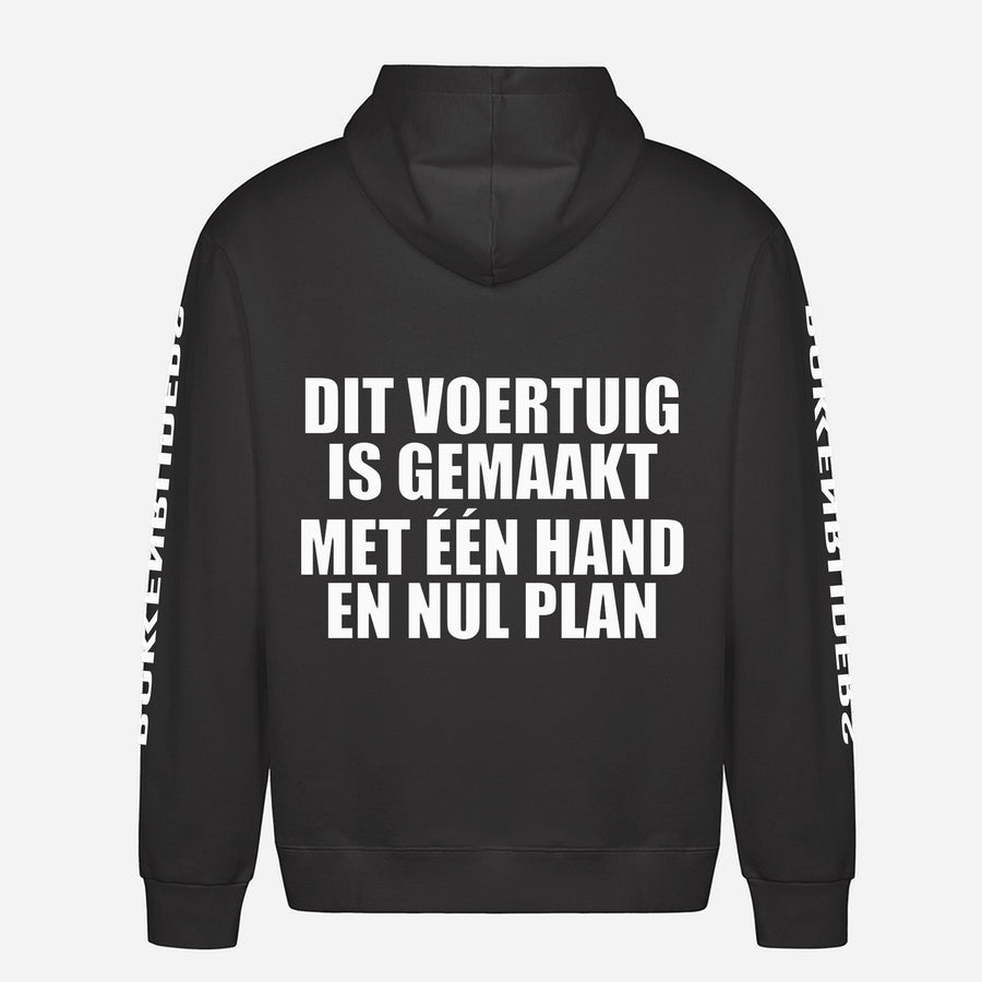 Dit Voertuig Is Gemaakt Met Één Hand En Nul Plan Hoodie – achterkant met grote rugprint