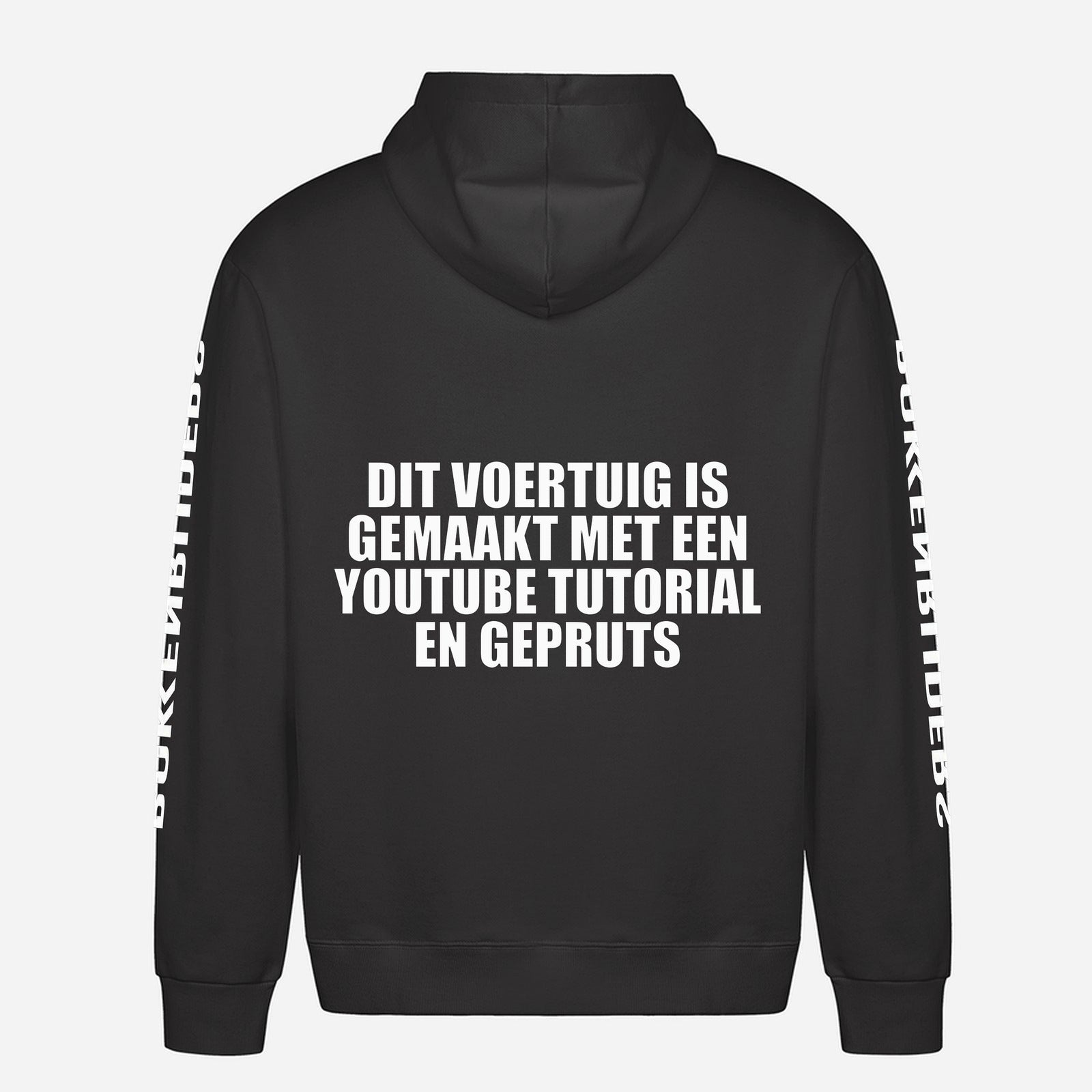Dit Voertuig Is Gemaakt Met Een YouTube Tutorial En Gepruts Hoodie – achterkant met grote rugprint