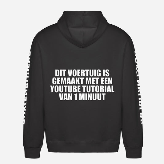 Dit Voertuig Is Gemaakt Met Een YouTube Tutorial Van 1 Minuut Hoodie – achterkant met grote rugprint