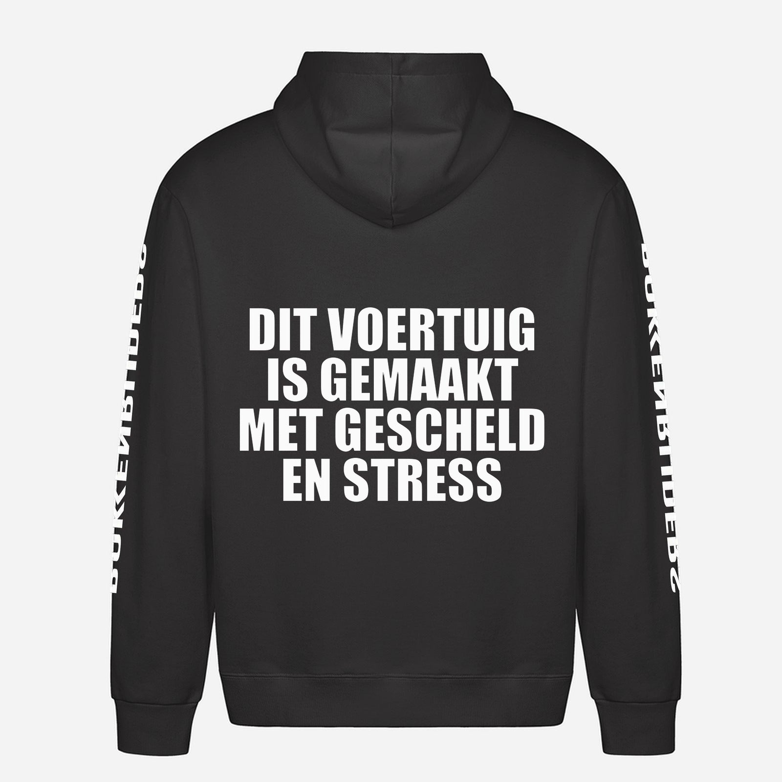 Dit Voertuig Is Gemaakt Met Gescheld En Stress Hoodie – achterkant met grote rugprint
