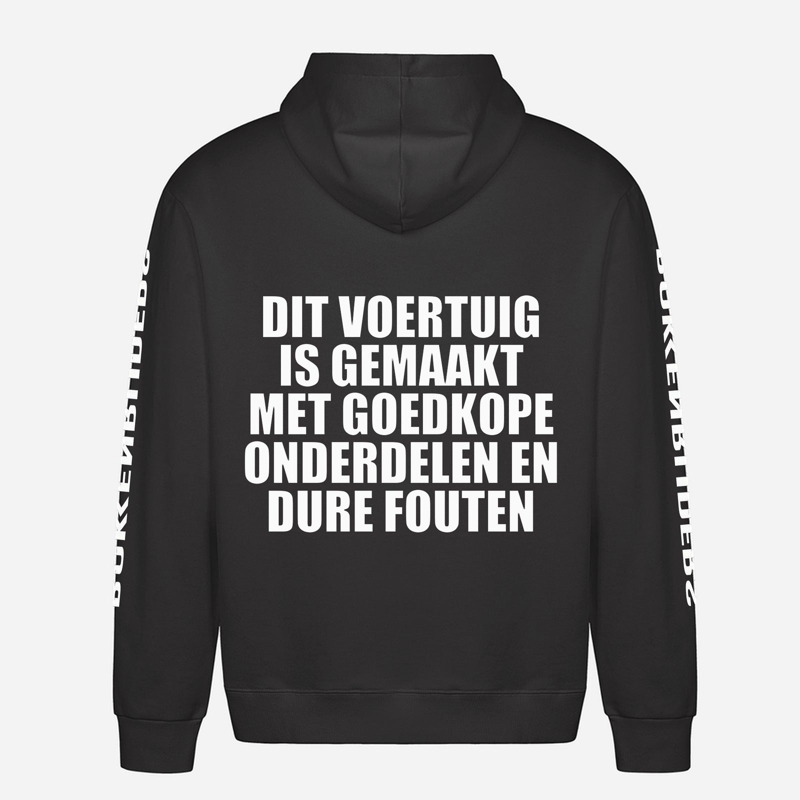 Dit Voertuig Is Gemaakt Met Goedkope Onderdelen En Dure Fouten Hoodie – achterkant met grote rugprint