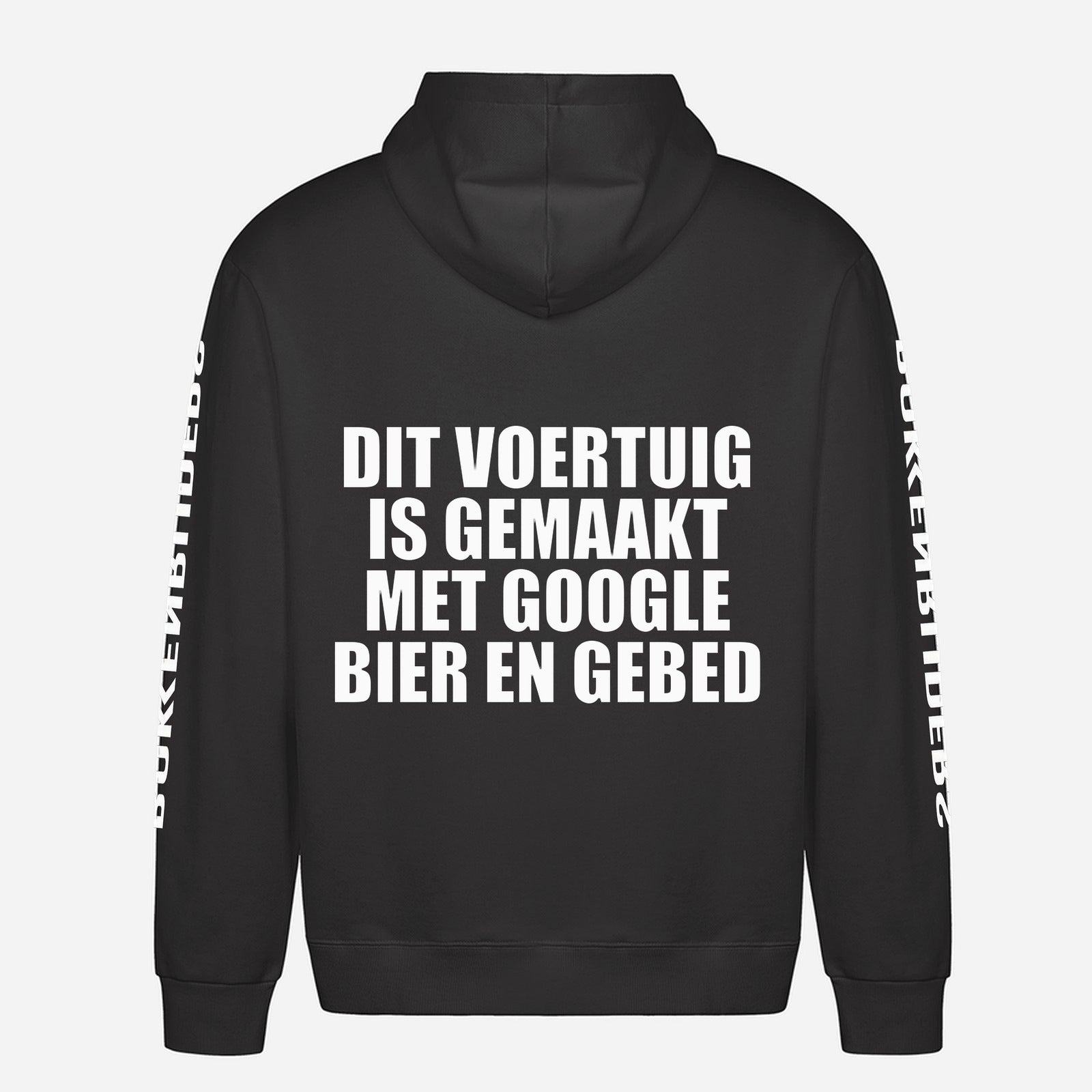 Dit Voertuig Is Gemaakt Met Google Bier En Gebed Hoodie – achterkant met grote rugprint