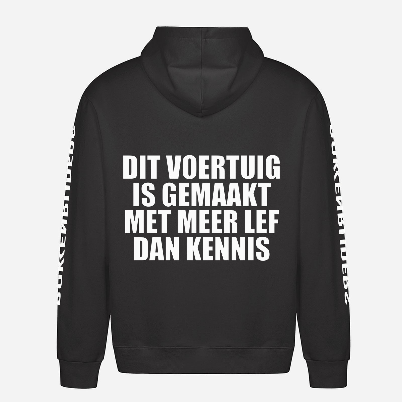 Dit Voertuig Is Gemaakt Met Meer Lef Dan Kennis Hoodie – achterkant met grote rugprint