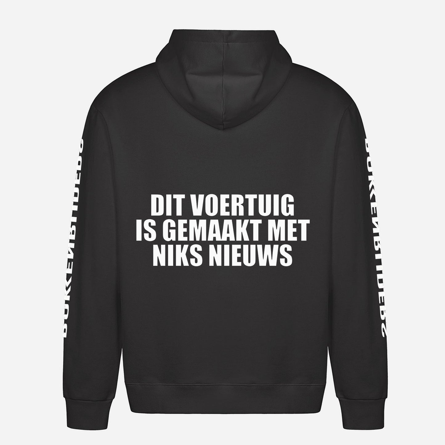 Dit Voertuig Is Gemaakt Met Niks Nieuws Hoodie – achterkant met grote rugprint
