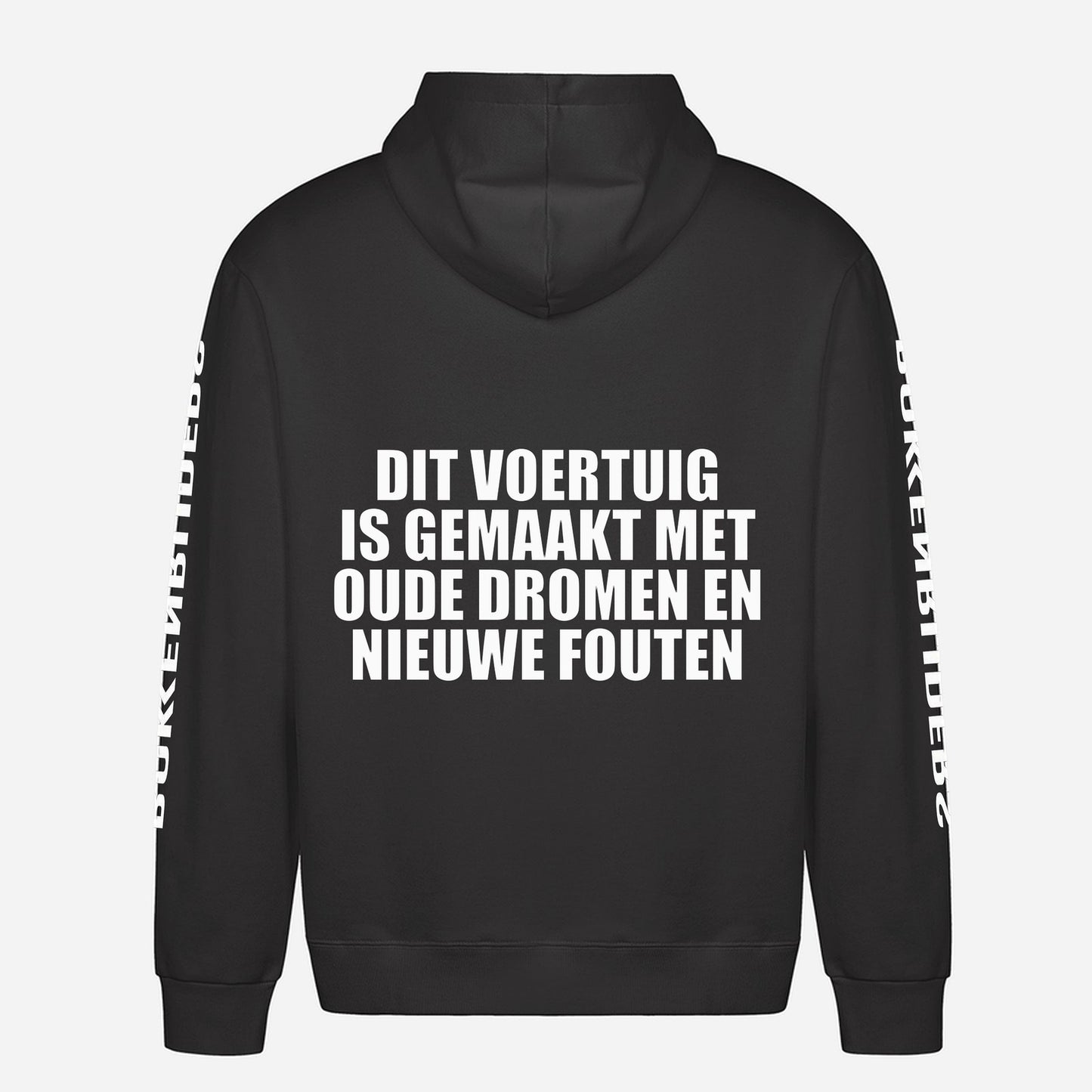 Dit Voertuig Is Gemaakt Met Oude Dromen En Nieuwe Fouten Hoodie – achterkant met grote rugprint