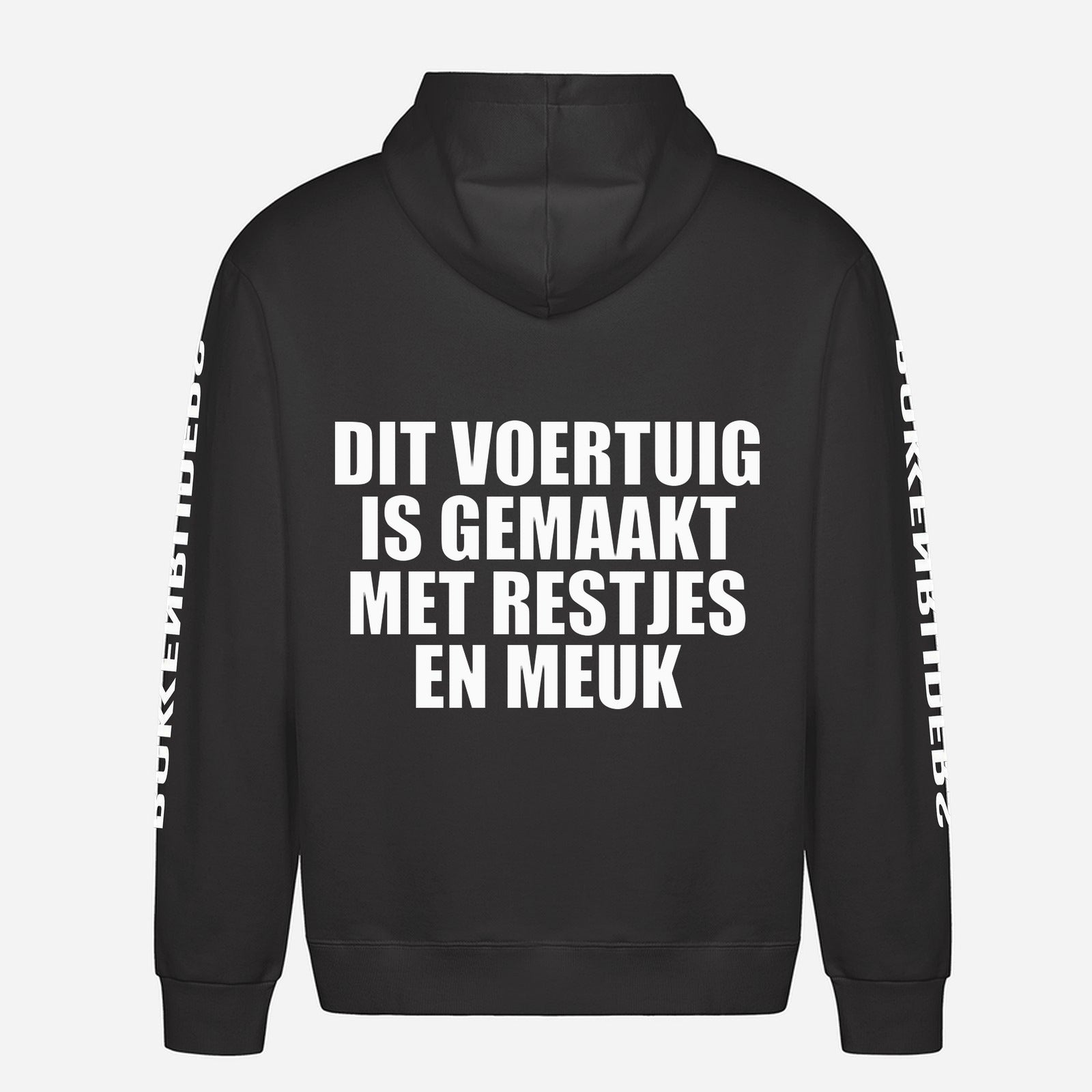 Dit Voertuig Is Gemaakt Met Restjes En Meuk Hoodie – achterkant met grote rugprint