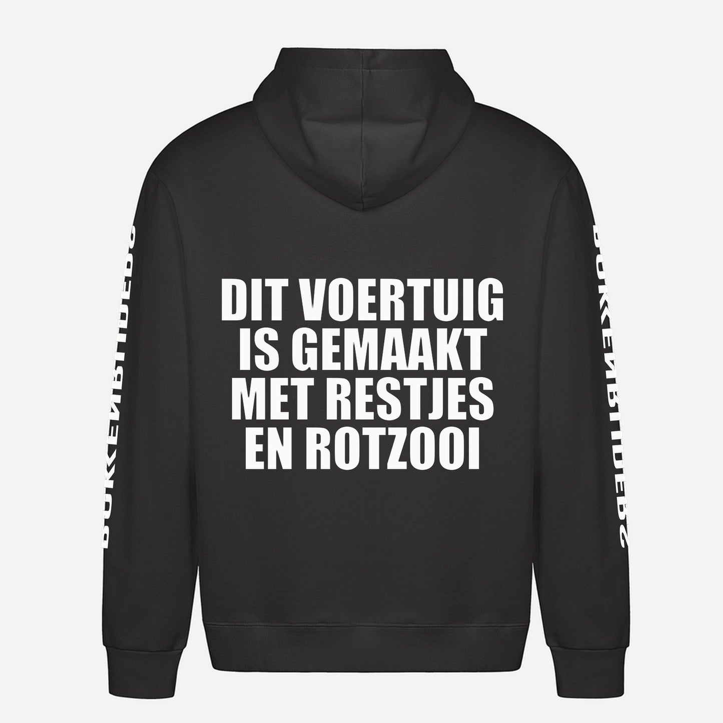 Dit Voertuig Is Gemaakt Met Restjes En Rotzooi Hoodie – achterkant met grote rugprint