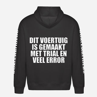 This Vehicle Was Made With Trial And Error Hoodie