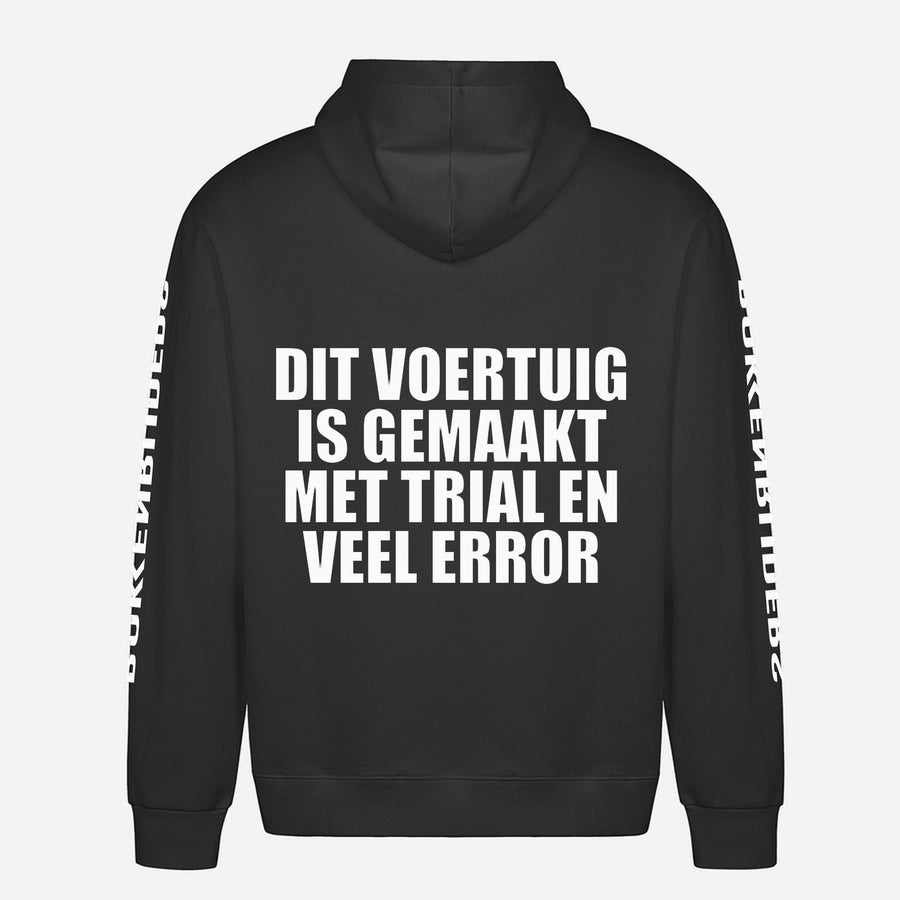 Dit Voertuig Is Gemaakt Met Trial En Veel Error Hoodie – achterkant met grote rugprint