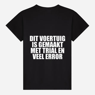 This Vehicle Was Built With Trial And Lots Of Error T-Shirt