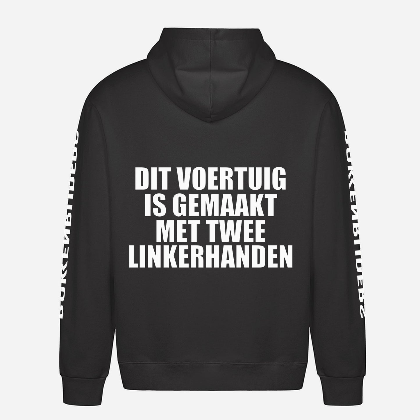 Dit Voertuig Is Gemaakt Met Twee Linkerhanden Hoodie – achterkant met grote rugprint