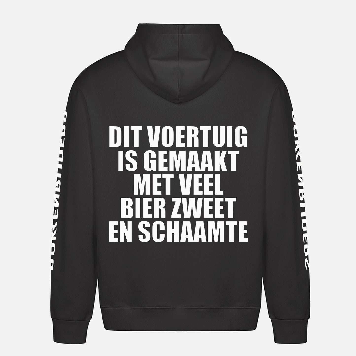 Dit Voertuig Is Gemaakt Met Veel Bier Zweet En Schaamte Hoodie – achterkant met grote rugprint