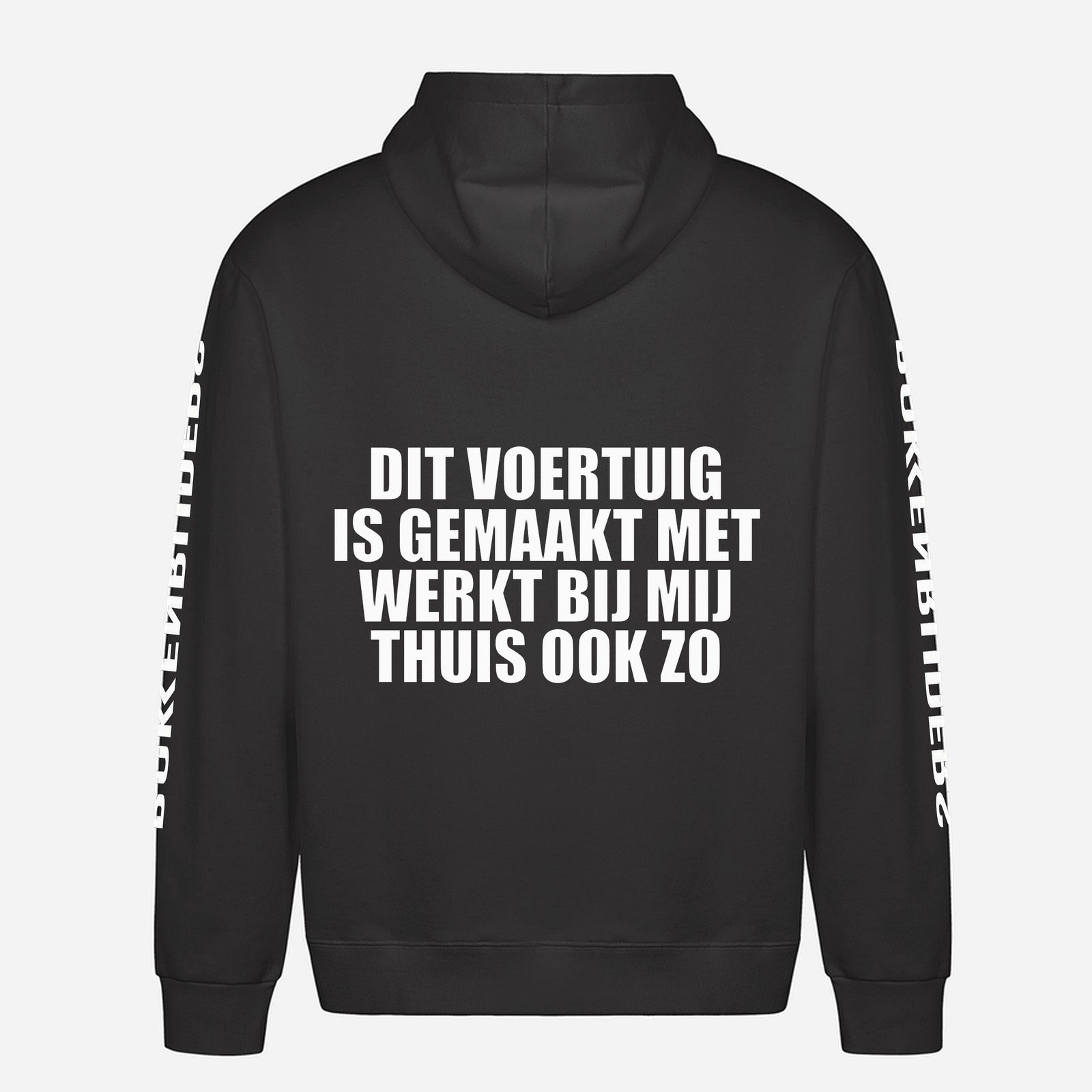 Dit Voertuig Is Gemaakt Met Werkt Bij Mij Thuis Ook Zo Hoodie – achterkant met grote rugprint