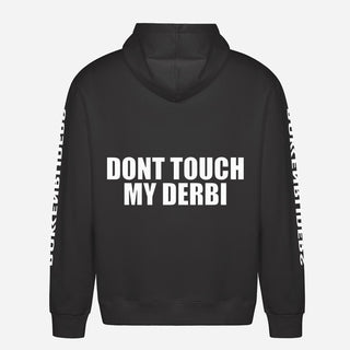 Don't Touch My Derbi Sudadera con capucha