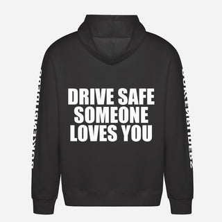 Drive Safe Someone Loves You Hoodie