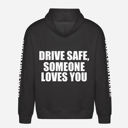 Drive Safe, Someone Loves You Hoodie – achterkant met grote rugprint