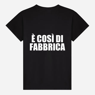 È così di fabbrica T-shirt