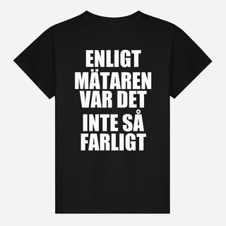 Enligt mätaren var det inte så farligt T-shirt