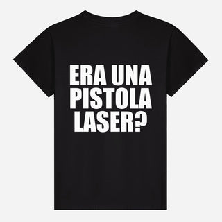 Era una pistola laser? T-shirt