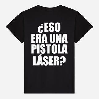 ¿Eso era una pistola láser? T-shirt