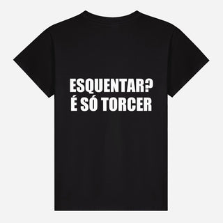 Esquentar? É Só Torcer T-shirt