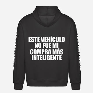 Este vehículo no fue mi compra más inteligente Hoodie