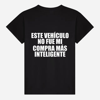 Este vehículo no fue mi compra más inteligente T-shirt