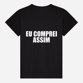 Eu comprei assim T-shirt