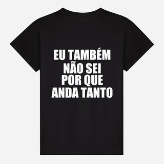 Eu também não sei por que anda tanto T-shirt