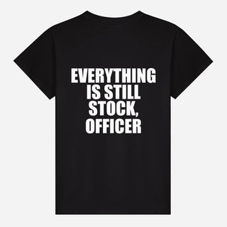 Everything Is Still Stock, Officer T-shirt