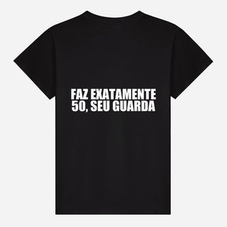 Faz exatamente 50, seu guarda T-shirt