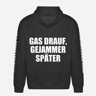 Gas Drauf, Gejammer Später Hoodie