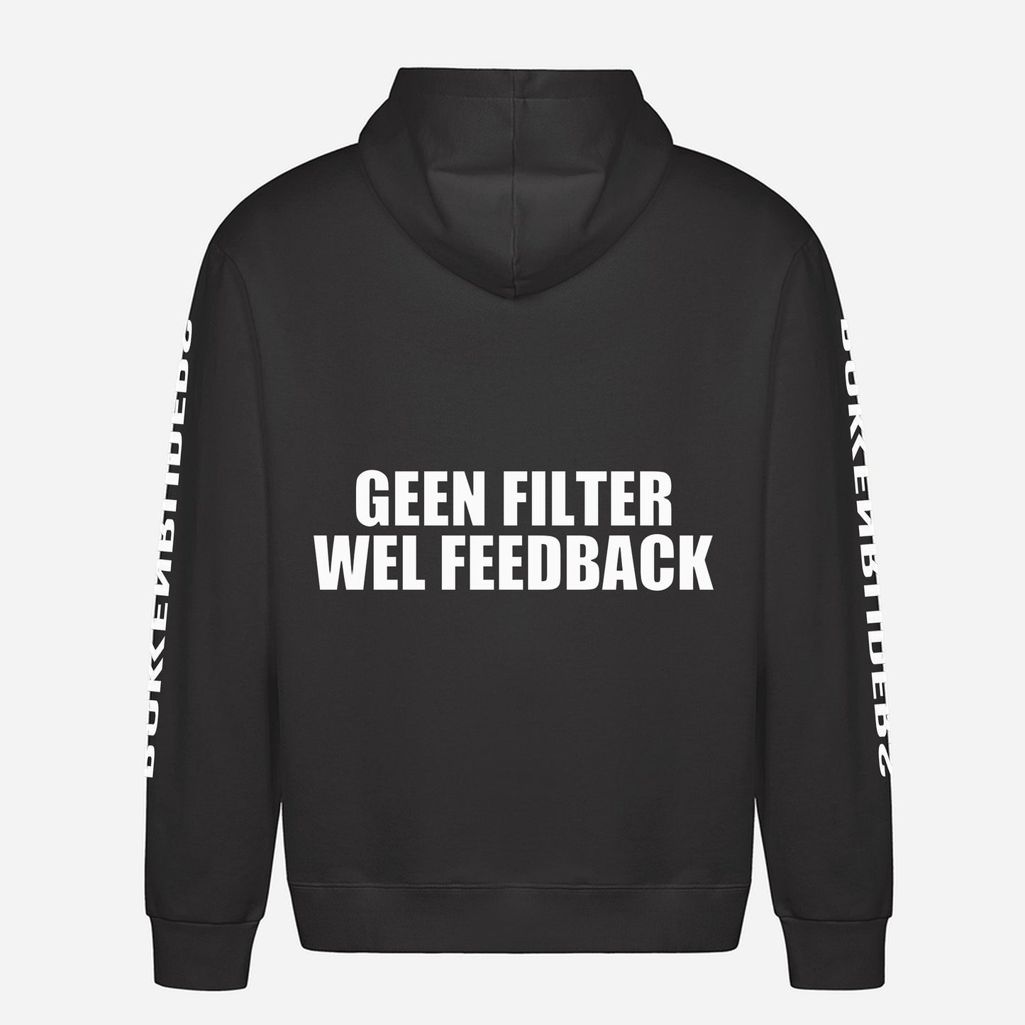 Geen Filter Wel Feedback Hoodie – achterkant met grote rugprint