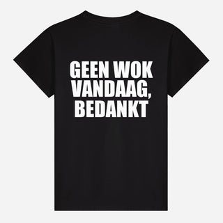Geen WOK Vandaag, Bedankt T-shirt