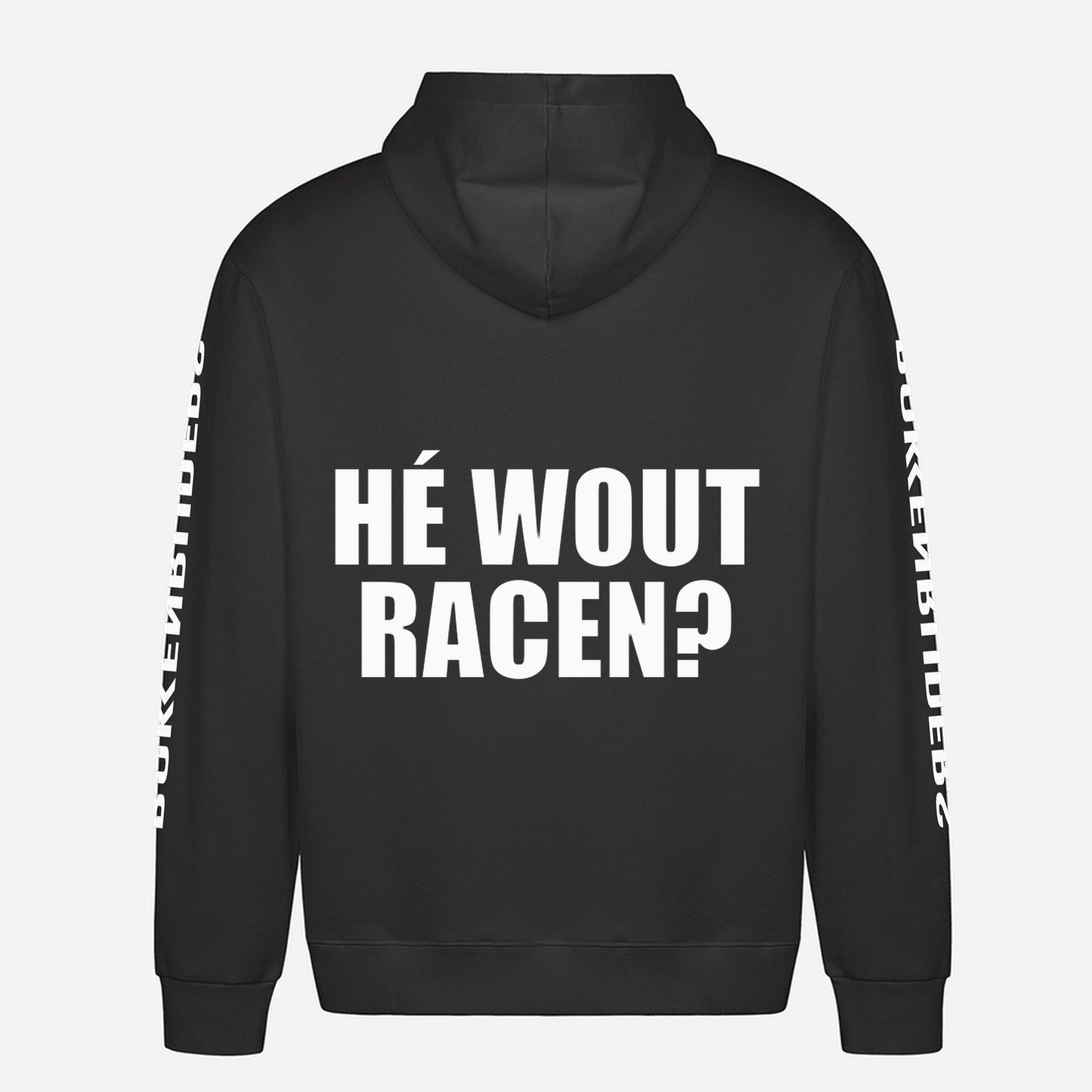 He wout racen Hoodie – achterkant met grote rugprint