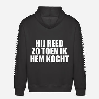 Hij Reed Zo Toen Ik Hem Kocht Hoodie