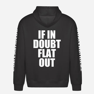 If In Doubt Flat Out Hoodie