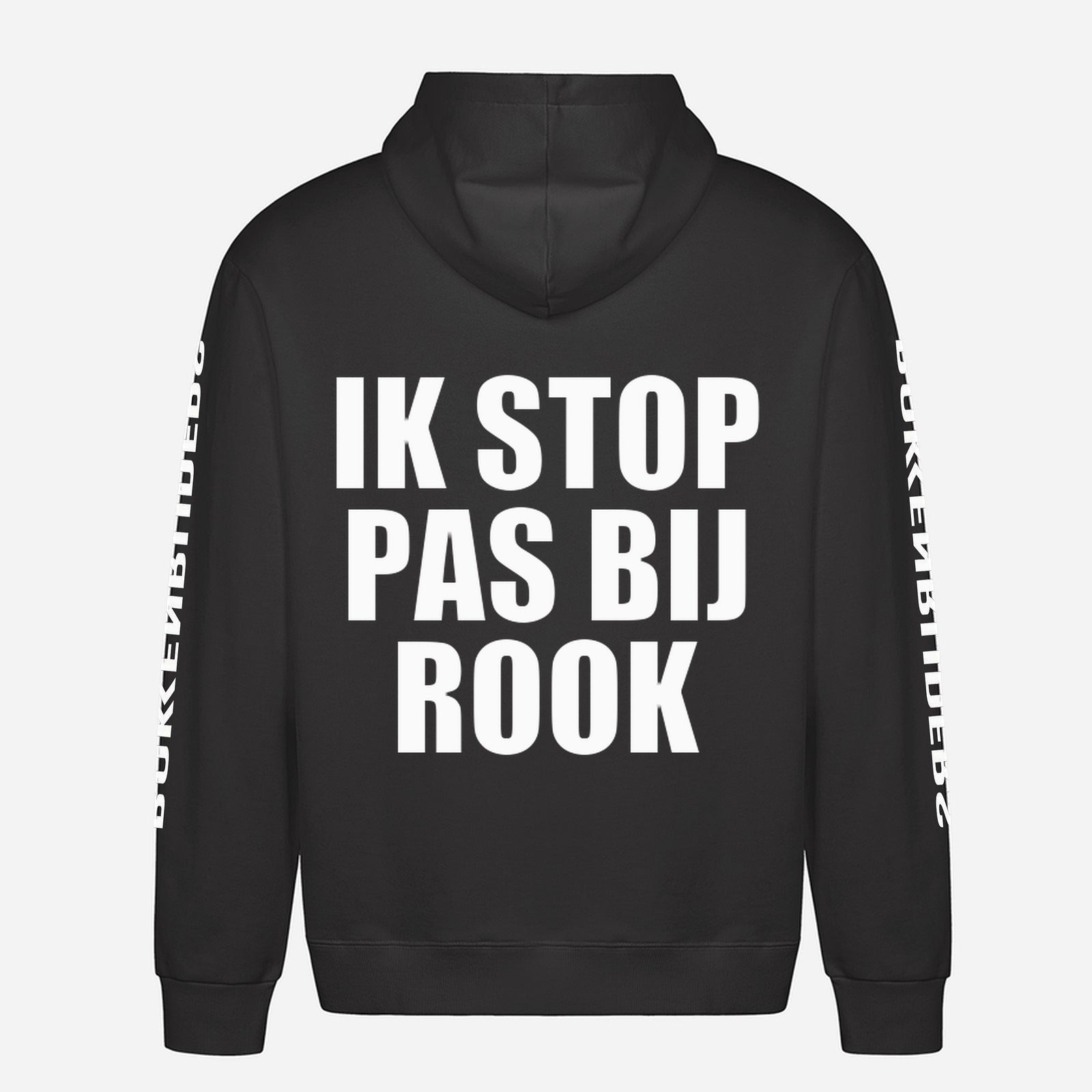 Ik Stop Pas Bij Rook Hoodie – achterkant met grote rugprint