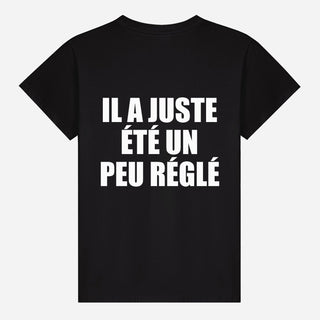 Il a juste été un peu réglé T-shirt