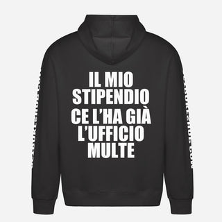 Il mio stipendio ce l’ha già l’ufficio multe Hoodie