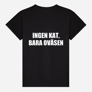 Ingen Kat, Bara Oväsen T-shirt