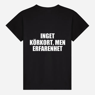 Inget körkort, men erfarenhet T-shirt