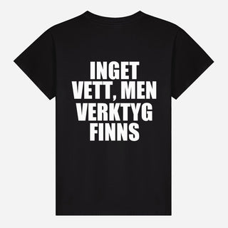 Inget vett, men verktyg finns T-shirt