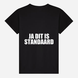 Yes This Is Standard T-shirt