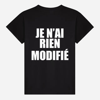 Je n’ai rien modifié T-shirt