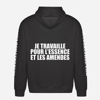 Je travaille pour l’essence et les amendes Hoodie