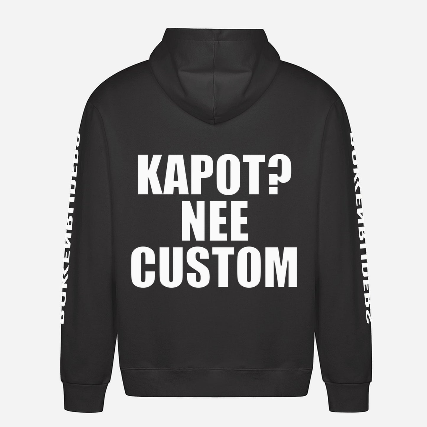 Kapot? Nee Custom Hoodie – achterkant met grote rugprint