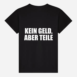 Kein Geld, aber Teile T-shirt