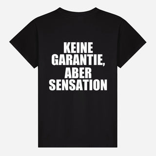 Keine Garantie, Aber Sensation T-shirt