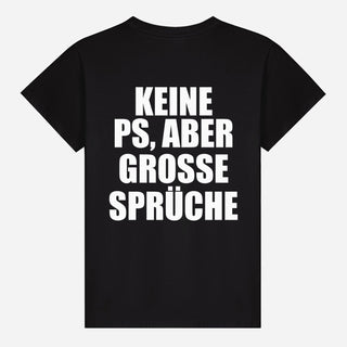 Keine PS, aber große Sprüche T-shirt